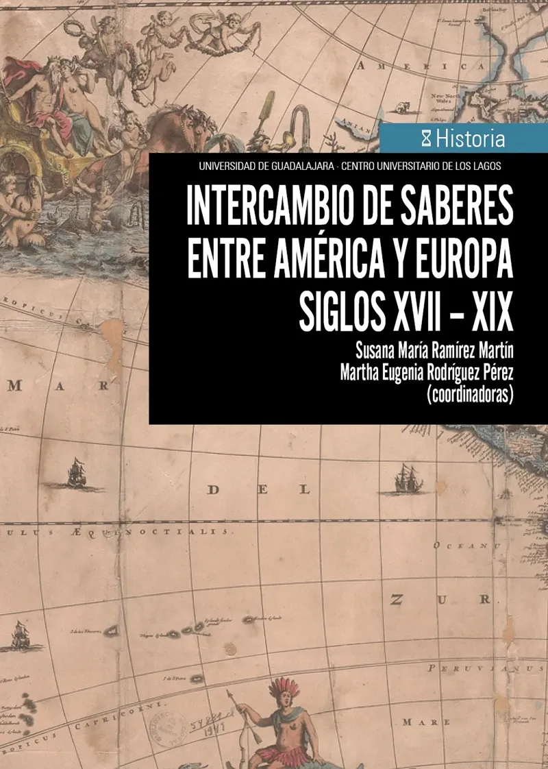 Intercambio de saberes entre America y Europa Siglos XVII-XIX