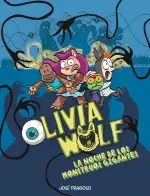 Olivia Wolf La noche de los monstruos gigantes