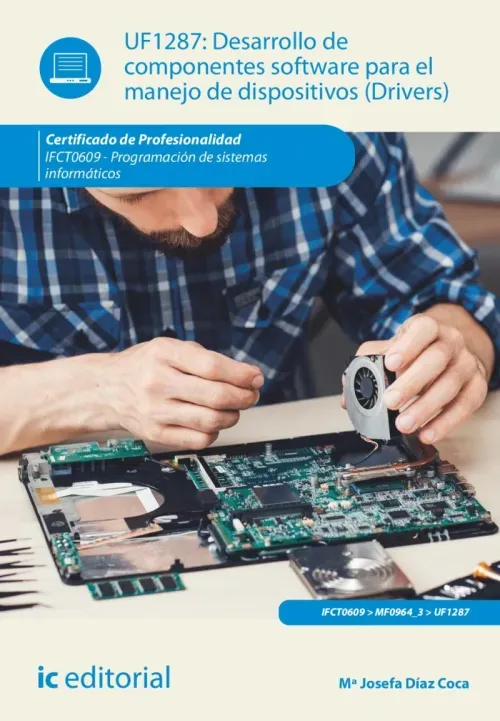 Desarrollo de componentes software para el manejo de dispositivos  IFCT0609