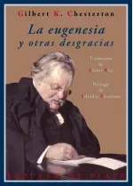 La eugenesia y otras desgracias