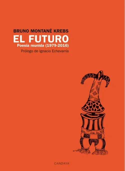 El futuro Poesía Reunida 1979 2016