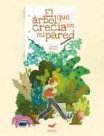 El arbol que crecia en mi pared