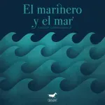 El marinero y el mar