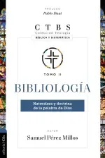 Bibliologia Naturaleza Y Doctrina De La Palabra De Dios