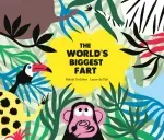 The Worlds Biggest Fart