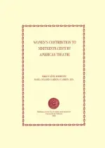 Womens Contribution to Nineteenth-century American Theatre