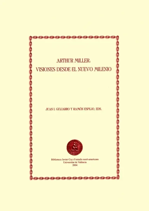 Arthur Miller visiones desde el nuevo milenio