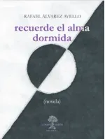 Recuerde el alma dormida