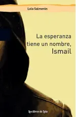 La esperanza tiene un nombre Ismail
