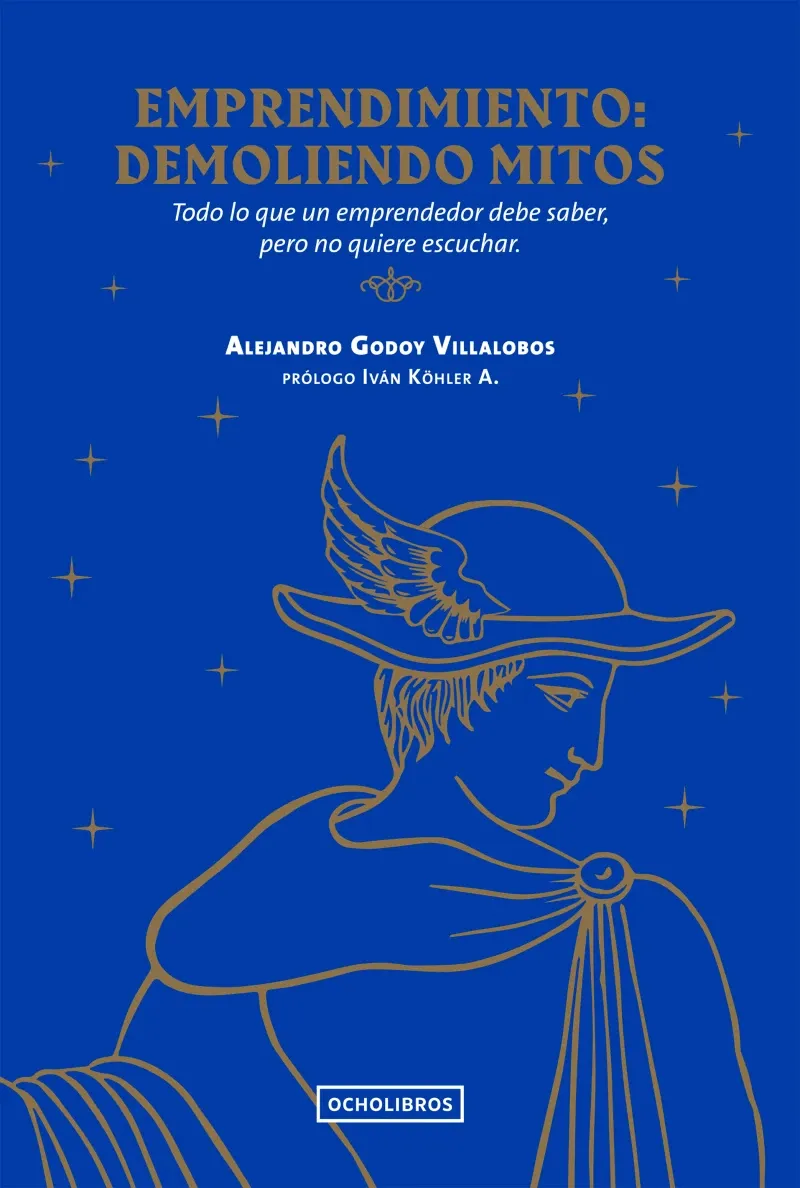 Emprendimiento demoliendo mitos