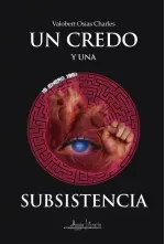Un credo y una subsistencia