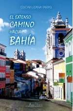 El extenso camino hacia Bahia