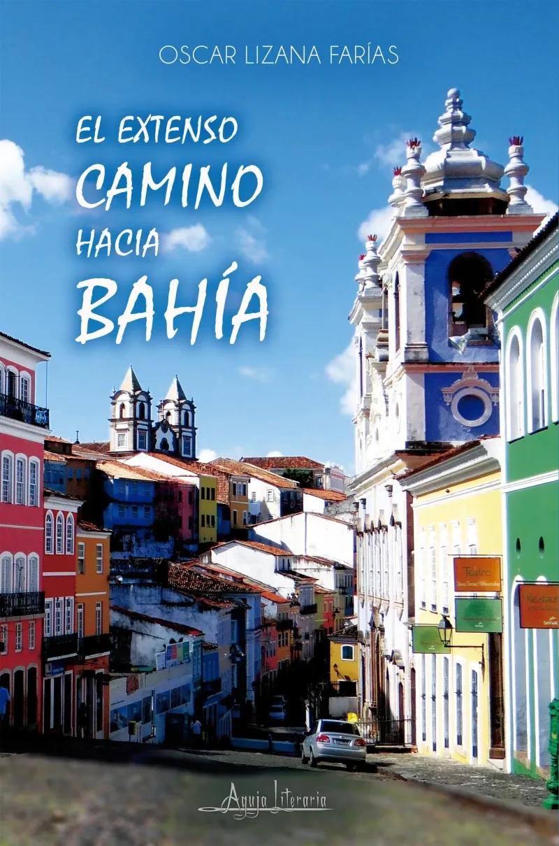 El extenso camino hacia Bahia