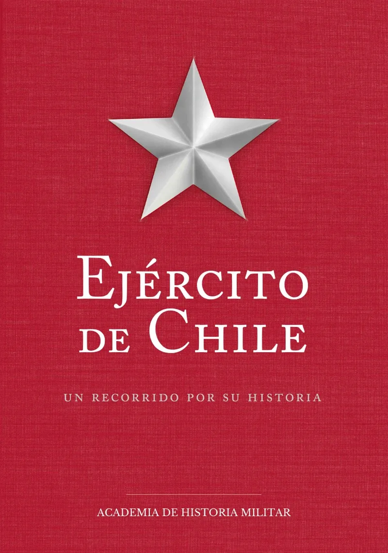 Ejercito de Chile un recorrido por su historia