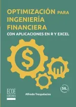 Optimizacion para ingenieria financiera con aplicaciones en R y Excel