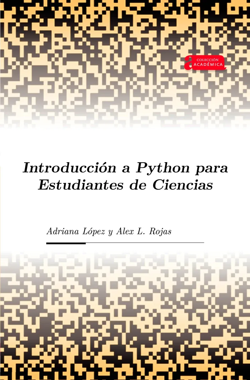 Introduccion a Python para Estudiantes de Ciencias Ebook Alex L Rojas ...