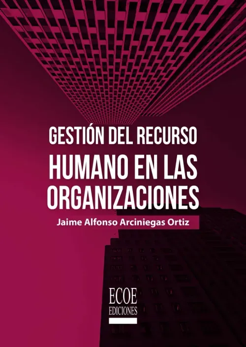 Gestion del recurso humano en las organizaciones