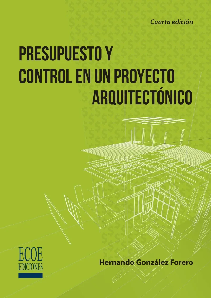 Presupuesto y control en un proyecto arquitectonico - 4ta edicion