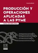 Produccion y operaciones aplicadas a las PYME