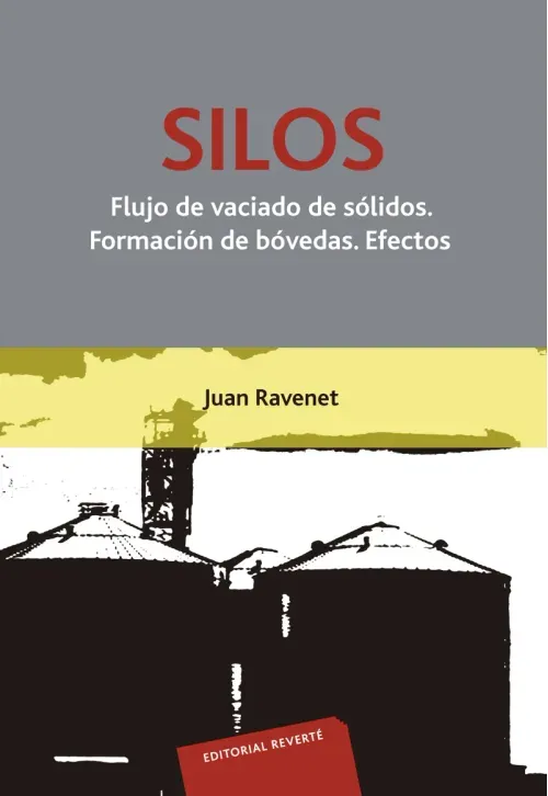 Silos Flujo de vaciado de solidos Formacion de bovedas Efectos