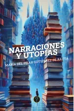 Narraciones y utopias