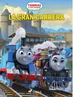 Thomas y sus amigos - La gran carrera
