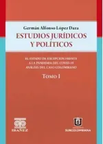Estudios juridicos y politicos Tomo I