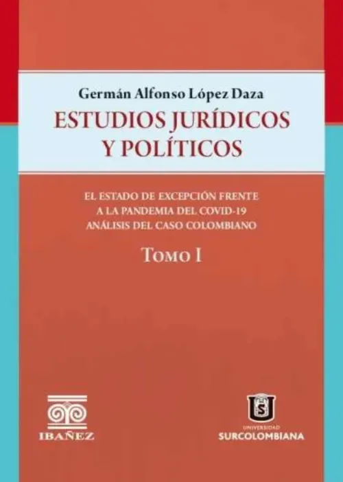 Estudios juridicos y politicos Tomo I