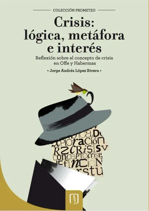 Crisis logica metafora e interes Reflexion sobre el concepto de crisis en Offe y Habermas