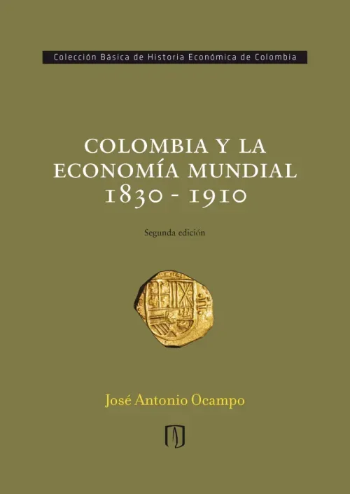 Colombia y la economia mundial 1830 - 1910