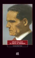 Cesar Vallejo el poeta el cronista