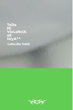 ToDa Mi VioLeNciA eS tUyA