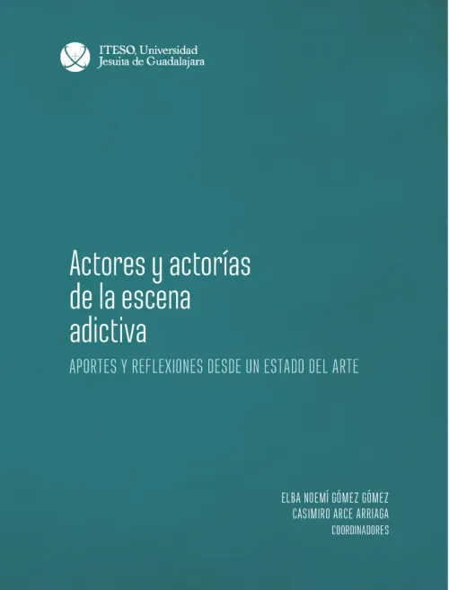 Actores y actorias de la escena adictiva