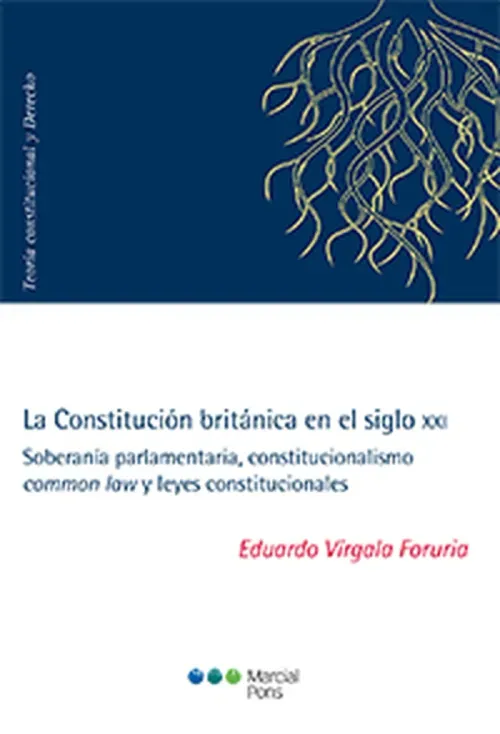 La Constitucion britanica en el siglo XXI