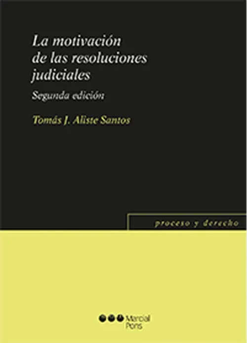 La motivacion de las resoluciones judiciales