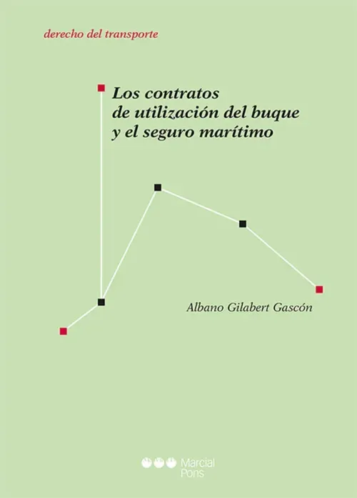 Los contratos de utilizacion del buque y el seguro maritimo