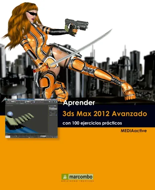Aprender 3ds Max 2012 Avanzado con 100 ejercicios practicos