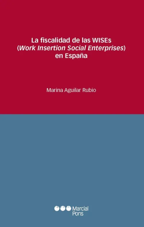La fiscalidad de las WISEs Work insertion Social Enterprises en Espana