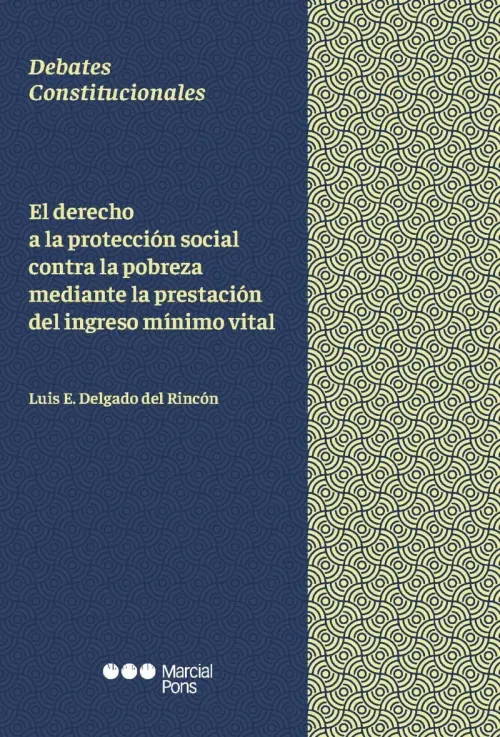 El derecho a la proteccion social contra la pobreza mediante la prestacion del ingreso minimo vital