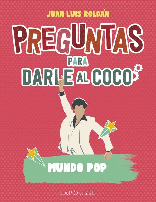 Preguntas para darle al coco Mundo pop