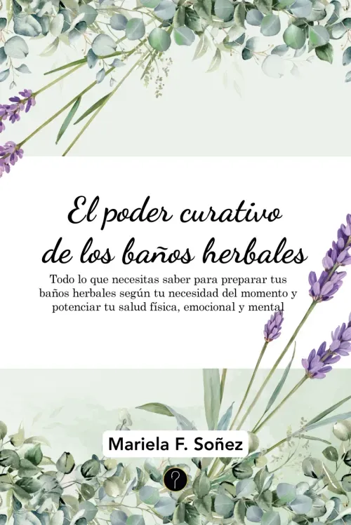 El poder curativo de los banos herbales