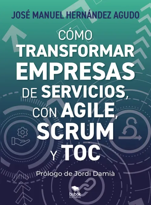 Como transformar empresas de servicios con Agile Scrum y TOC