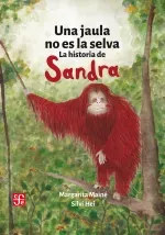 Una jaula no es la selva