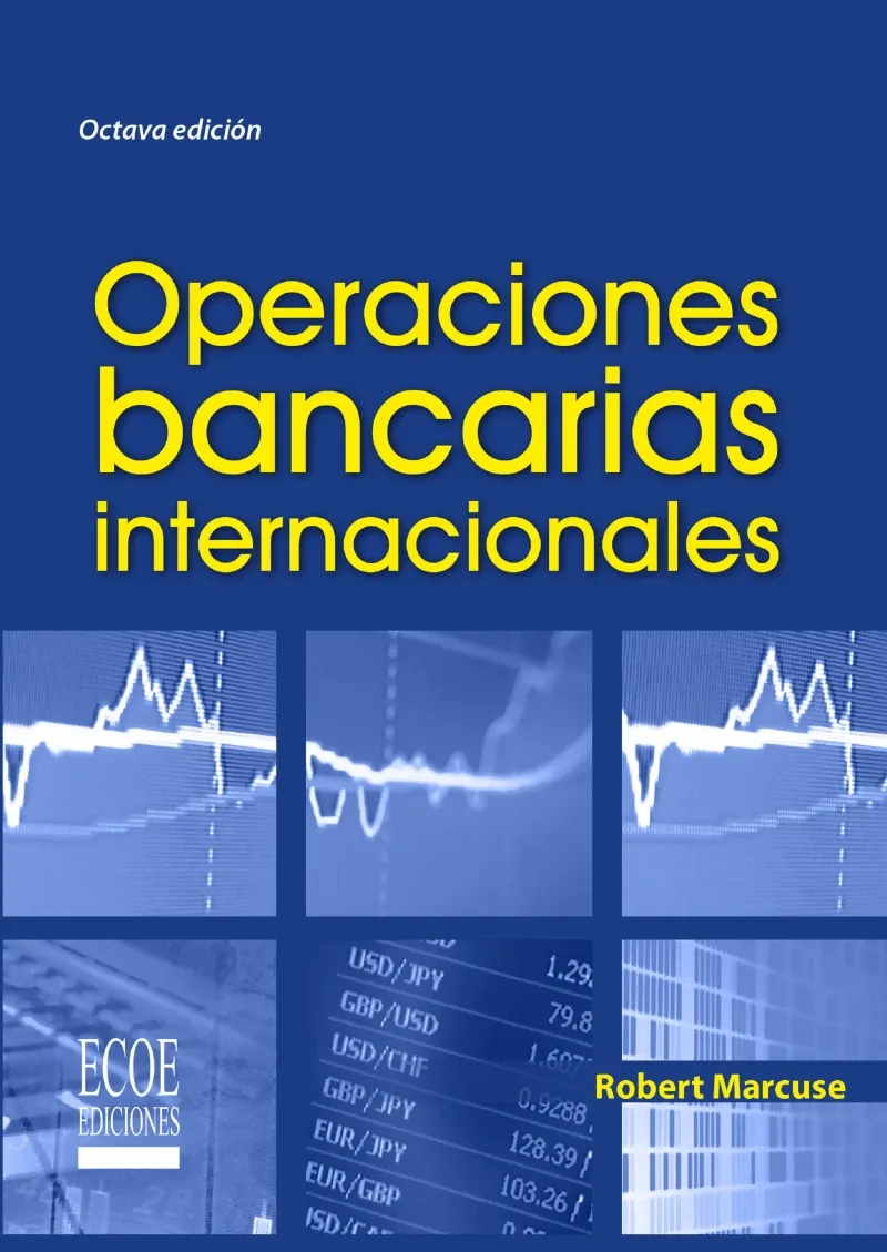 Operaciones bancarias internacionales - 8va edicion