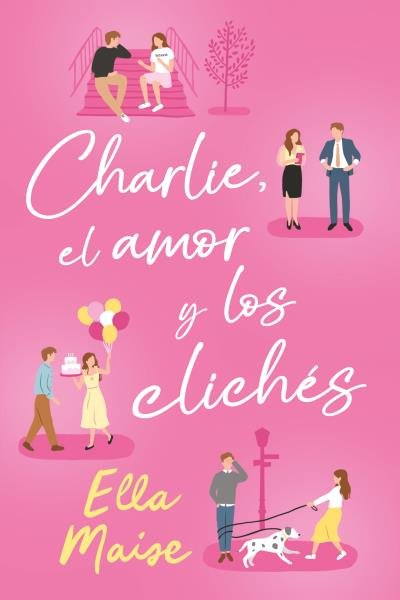 CHARLIE EL AMOR Y OTROS CLICHES