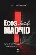 Ecos Desde Madrid
