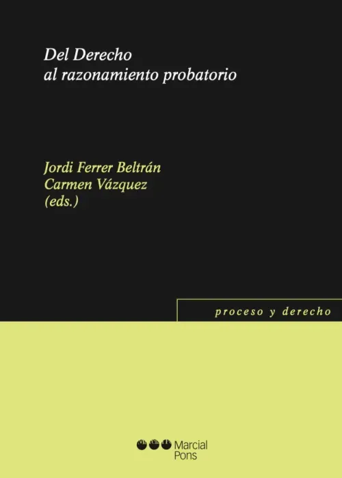 Del Derecho al razonamiento probatorio