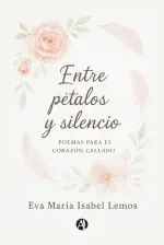 Entre petalos y silencio