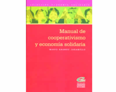 Manual de cooperativismo y economía solidaria
