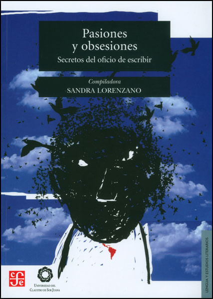 Pasiones y obsesiones Secretos del oficio de escribir